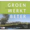 Groen werkt beter by Henk Bouwmeester