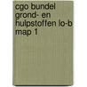 CGO bundel Grond- en hulpstoffen LO-B map 1 door Collectief