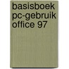 Basisboek PC-gebruik Office 97