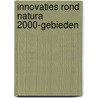 Innovaties rond Natura 2000-gebieden door K. Oltmer