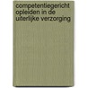 Competentiegericht opleiden in de uiterlijke verzorging by Moniek Vermeulen