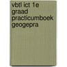 VBTL ICT 1E Graad practicumboek geogepra by Roger Van Nieuwenhuyzen