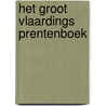 Het Groot Vlaardings Prentenboek door M.P. Zuydgeest