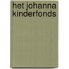Het Johanna KinderFonds door H. Dietz