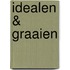 Idealen & Graaien