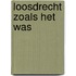 Loosdrecht zoals het was