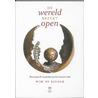 De wereld breekt open by Wim de Ridder