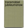 Transmobiel Jubileumshow door W.P. van Loon