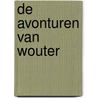 De avonturen van Wouter door Sj. van Duinen
