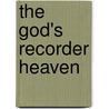 The God's recorder heaven door Thiemo Wind