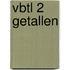 VBTL 2 Getallen