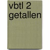 VBTL 2 Getallen door Roger Van Nieuwenhuyze