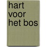 Hart voor het bos door M. de Kam