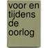Voor en tijdens de oorlog