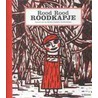 Rood Rood Roodkapje by Edward van de Vendel