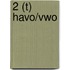 2 (t) Havo/vwo