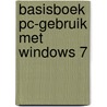 Basisboek PC-gebruik met Windows 7 by H. Mooijenkind