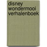 Disney wondermooi verhalenboek by Nvt.