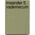 Meander 5 Vademecum