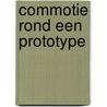 Commotie rond een prototype by Janwillem Blijdorp