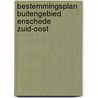 Bestemmingsplan buitengebied Enschede Zuid-oost door Commissie m.e.r.