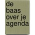 De baas over je agenda