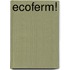 ECOFERM!