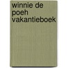 Winnie de Poeh Vakantieboek door Walt Disney Studio’s