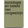 Sociologie en beleid van zorgwelzijn door H. Meulemans