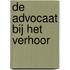 De advocaat bij het verhoor