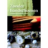 Zonder handschoenen by Bert Keizer