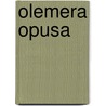 Olemera Opusa door H. van Dam