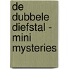 DE DUBBELE DIEFSTAL - MINI MYSTERIES by Geronimo Stilton