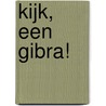 Kijk, een Gibra! door M. Stein