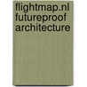 Flightmap.nl futureproof architecture door I. Perovic