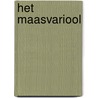 Het Maasvariool by Jan van der Steen