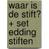 Waar is de Stift? + Set edding stiften
