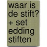 Waar is de Stift? + Set edding stiften by Vivian den Hollander