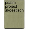Psalm Project akoestisch door the Psalm Project