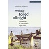We have toiled all night door M.T. Frederiks