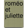 Roméo et Juliette by C. Gounod