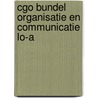 CGO bundel Organisatie en communicatie LO-A door Collectief