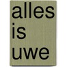 Alles is uwe by Watson