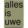 Alles is uwe door Watson