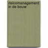 Risicomanagement in de bouw door M.G. Spalburg