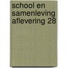 School en samenleving Aflevering 28 by Unknown