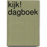 Kijk! Dagboek by L. van Waas