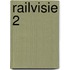 Railvisie 2