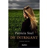 De intrigant door Patricia Snel