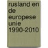 Rusland en de Europese Unie 1990-2010